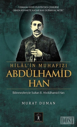 Hilal'in Muhafızı Abdülhamid Han
